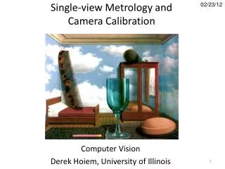Single-view Metrology and Camera Calibration