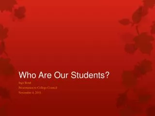 Who Are Our Students?