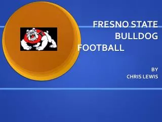 FRESNO STATE BULLDOG FOOTBALL