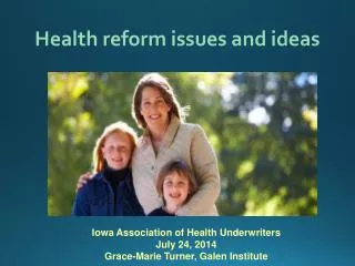 Health reform issues and ideas