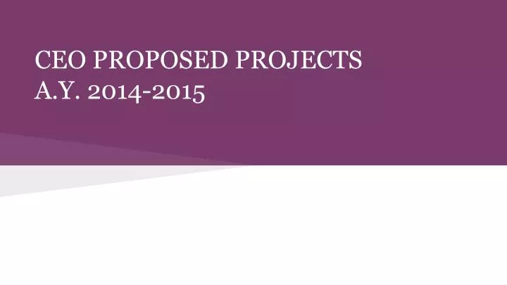 ceo proposed projects a y 2014 2015