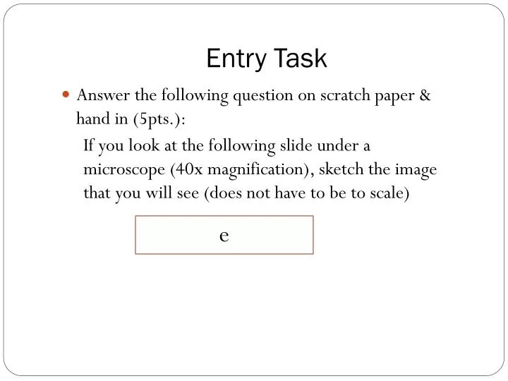entry task