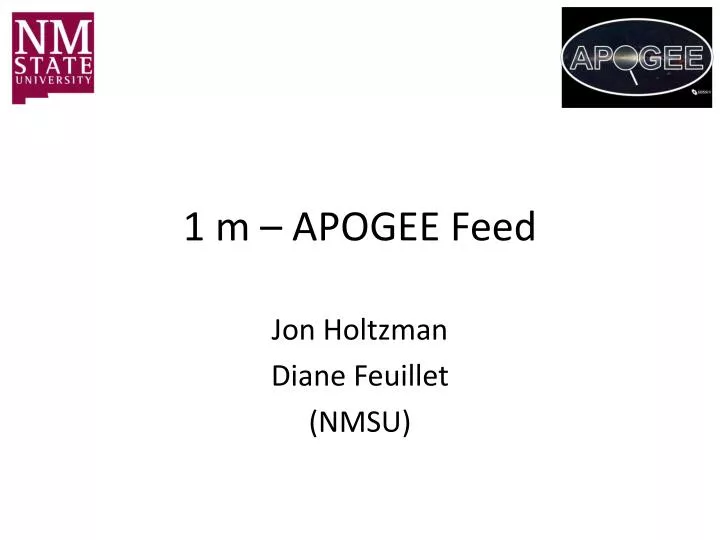 1 m apogee feed