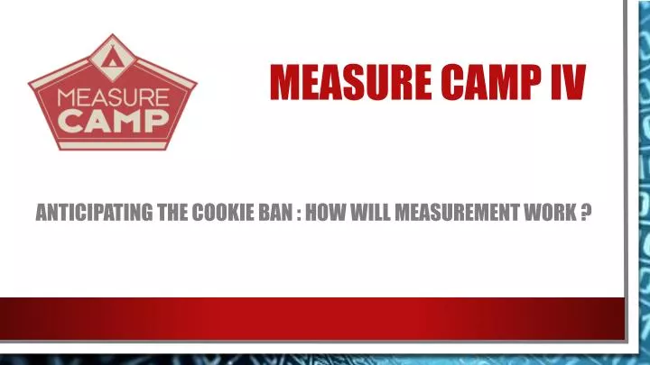 measure camp iv