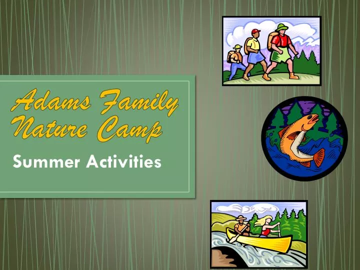 adams family nature camp