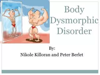 Body Dysmorphic Disorder