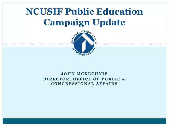 ncusif public education campaign update
