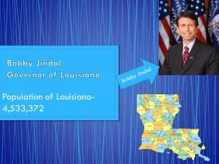Bobby Jindal, Governor of Louisiana
