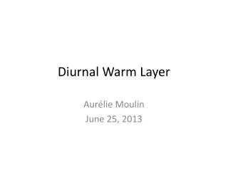Diurnal Warm Layer