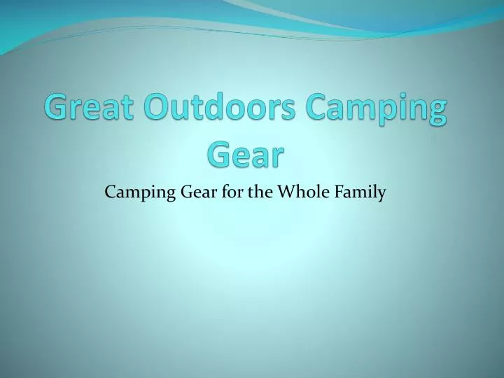 great outdoors camping gear
