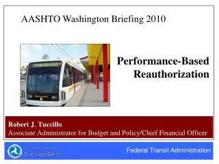 Robert J. Tuccillo Associate Administrator for Budget and Policy/Chief Financial Officer