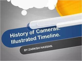 History of Cameras: Illustrated Timeline.