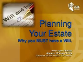 Planning Your Estate Why you MUST have a Will.