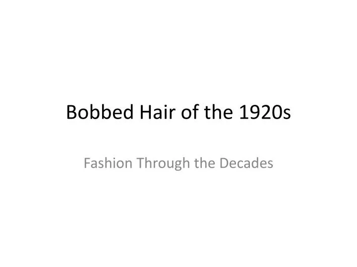 bobbed hair of the 1920s