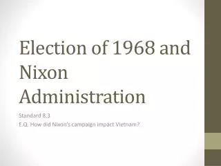 Election of 1968 and Nixon Administration
