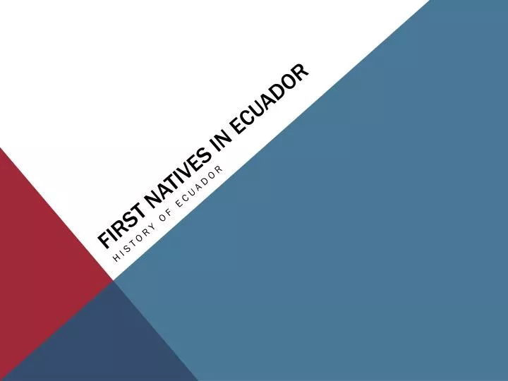 first natives in ecuador