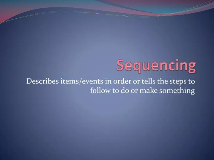 sequencing