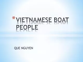 VIETNAMESE BOAT PEOPLE