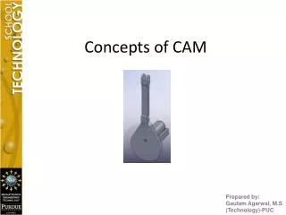 Concepts of CAM