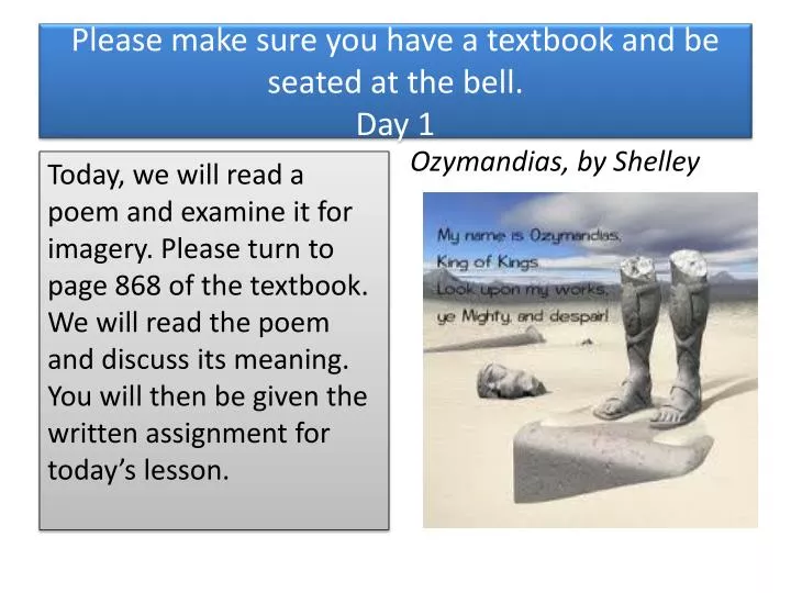 please make sure you have a textbook and be seated at the bell day 1