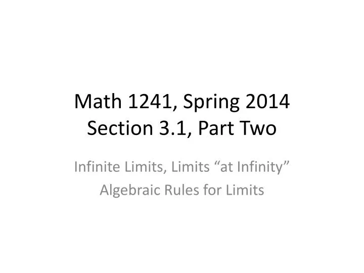 math 1241 spring 2014 section 3 1 part two