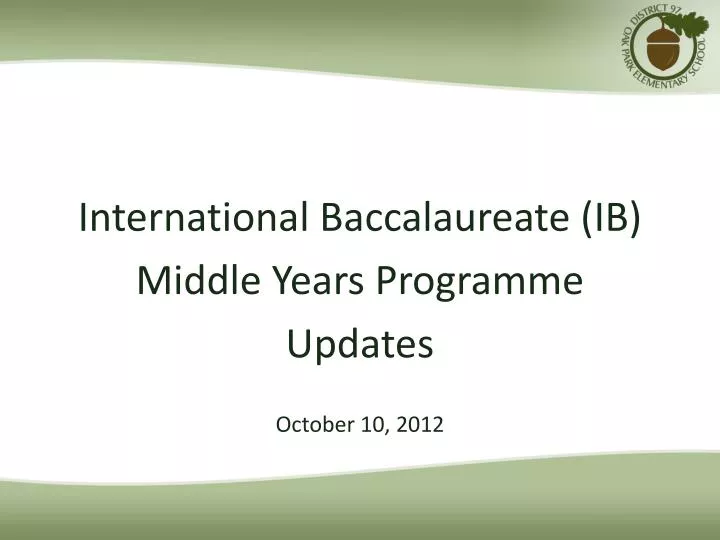 international baccalaureate ib middle years programme updates october 10 2012