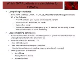 Which NVAF patients are candidates for TSOACs ?