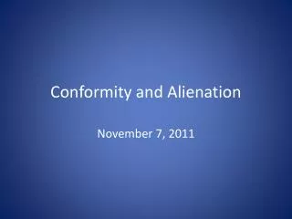 Conformity and Alienation