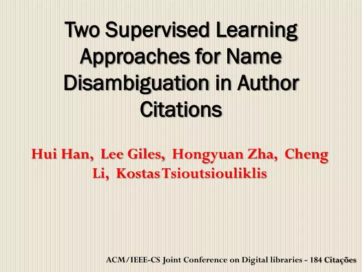 two supervised learning approaches for name disambiguation in author citations