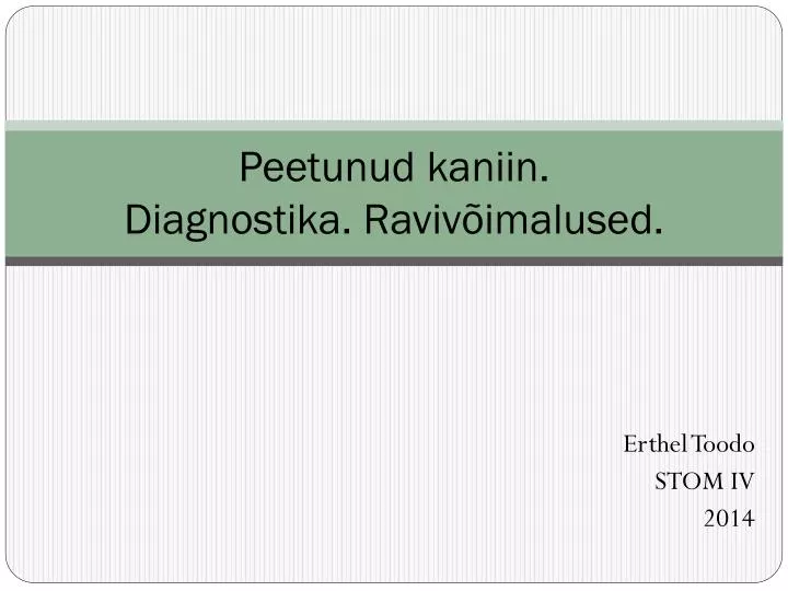 peetunud kaniin diagnostika raviv imalused