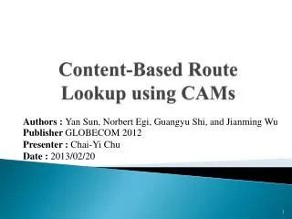 Content-Based Route Lookup using CAMs