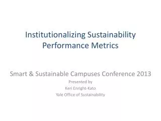 Institutionalizing Sustainability Performance Metrics