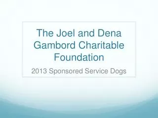 the joel and dena gambord charitable foundation