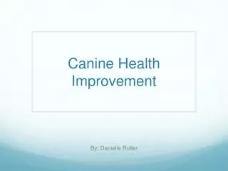 Canine Health Improvement
