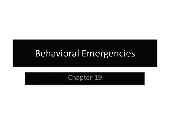 behavioral emergencies