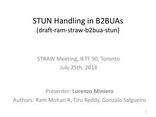 STUN Handling in B2BUAs ( draft-ram-straw -b2bua- stun)