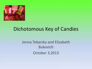 Dichotomous Key of Candies
