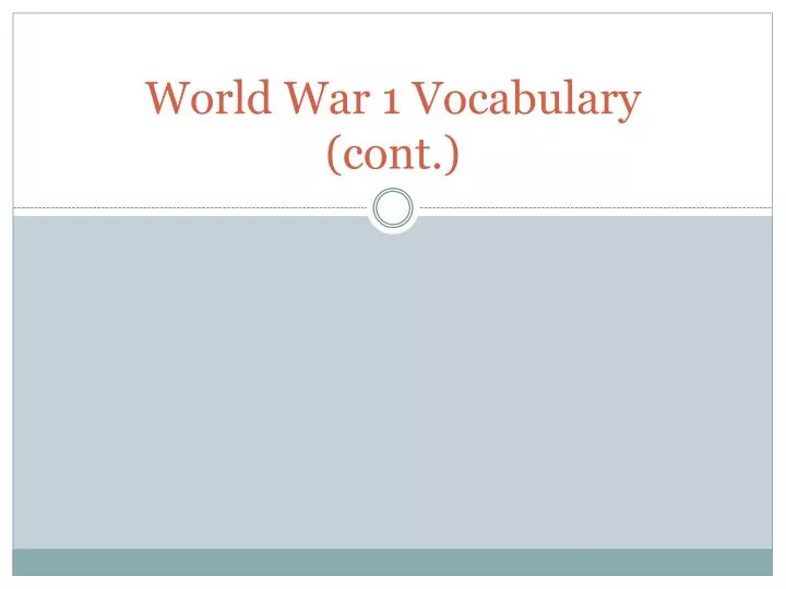 world war 1 vocabulary cont