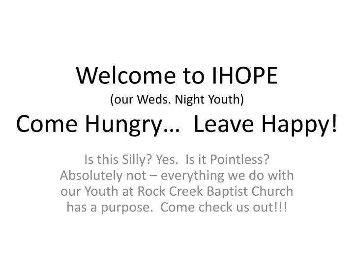 welcome to ihope our weds night youth come hungry leave happy