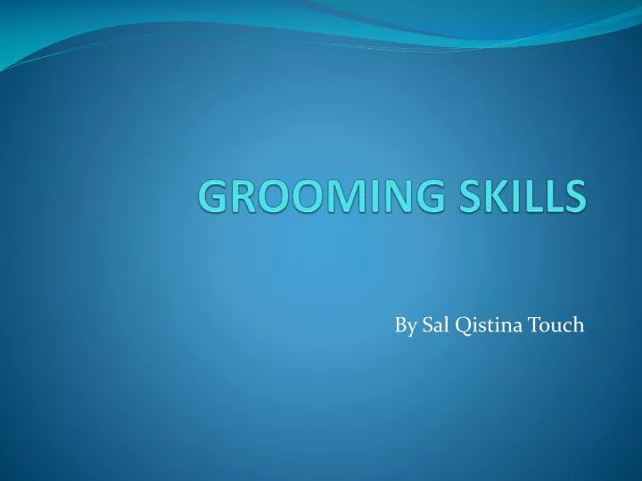 grooming skills
