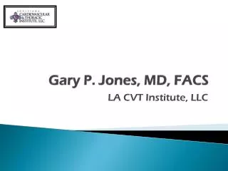 Gary P. Jones, MD, FACS