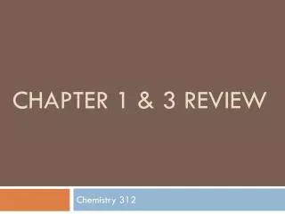 Chapter 1 &amp; 3 Review