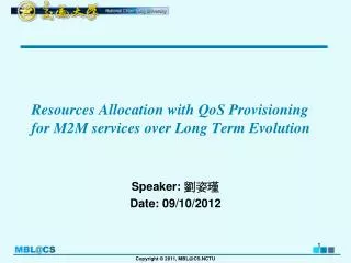 Resources Allocation with QoS Provisioning for M2M services over Long Term Evolution