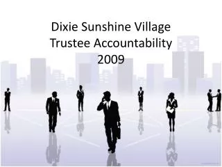 Dixie Sunshine Village Trustee Accountability 2009
