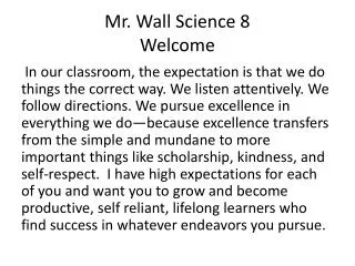 Mr. Wall Science 8 Welcome