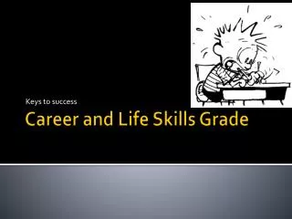 Career and Life Skills Grade