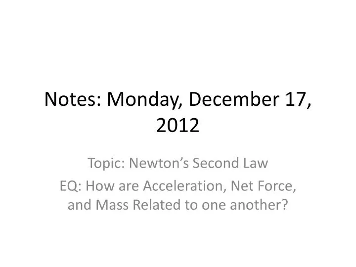 notes monday december 17 2012