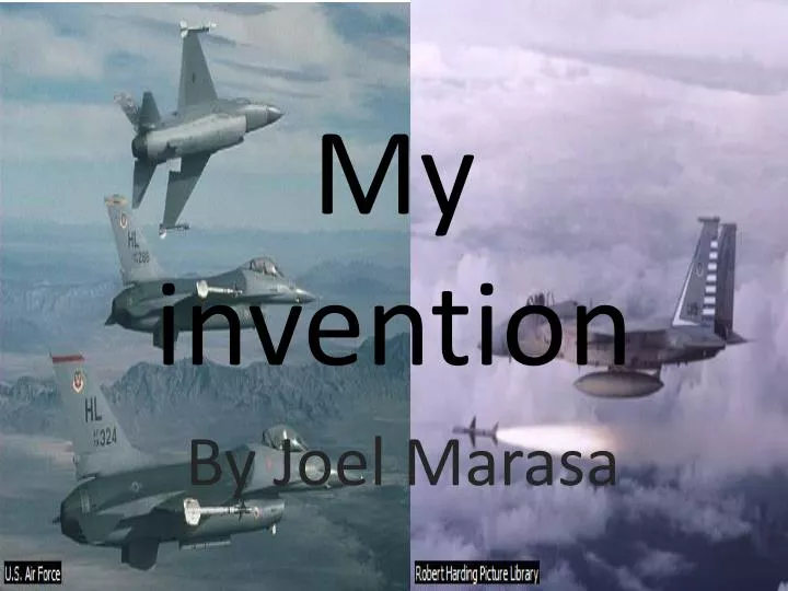 my invention
