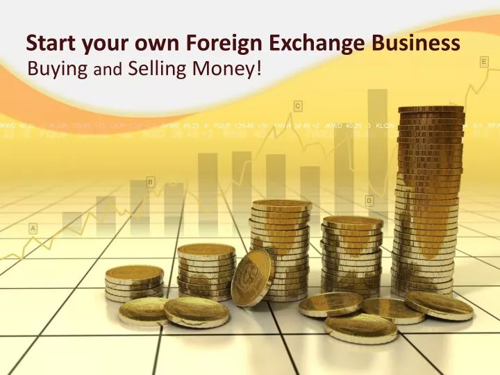 start your own foreign exchange business