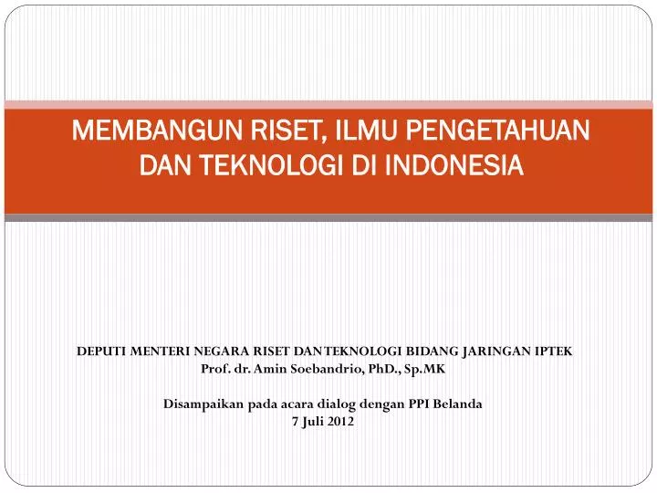 membangun riset ilmu pengetahuan dan teknologi di indonesia